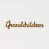 Grandchildren - Joined up Script Word MDF - Pack of 5